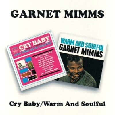 GARNET MIMMS - CRY BABY/WARM AND SOULFUL  CD NEU 