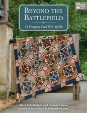 Beyond the Battlefield: 14 Scrappy Civil War Quilts by Etherington, Mary