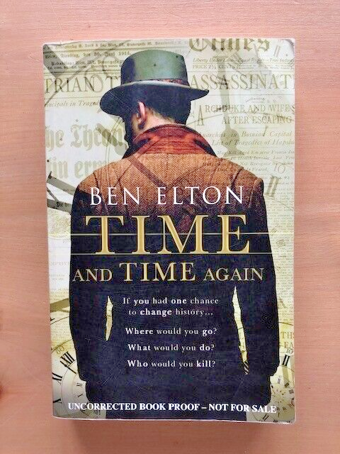 TIME AND TIME AGAIN by BEN ELTON - Pub. BANTAM PRESS -  *PROOF*