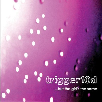 Trigger 10d But the girls the same (CD) Album (US IMPORT)