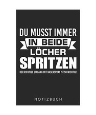 Du Musst Immer In Beide Löcher Spritzen: Din A5 Heft [Liniert] Mit Linien Sex W