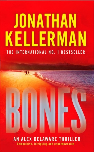Bones (Alex Delaware series, Book 23) by Jonathan Kellerman (Paperback Book)
