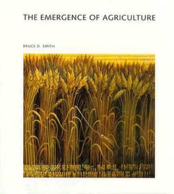The Emergence of Agriculture (Scientific American Library) - Hardcover - GOOD
