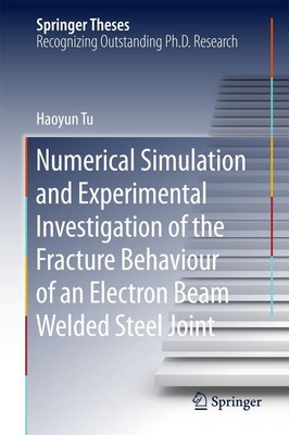Numerical Simulation and Experimental Investigation of the Fracture Behaviour of