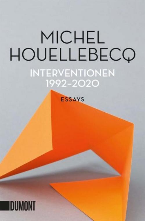 Dumont Interventionen 1992-2020, Belletristik Von Michel Houellebecq - Bild 2