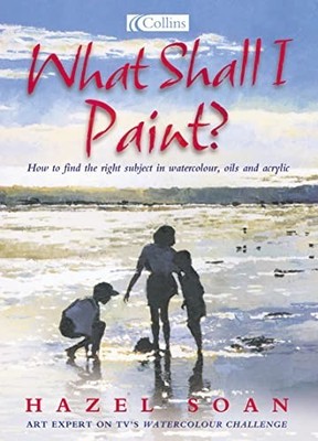 What Shall I Paint? by Soan, Hazel 0007156170 FREE Shipping