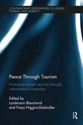 Peace through Tourism: Promoting Human Security Through International ...