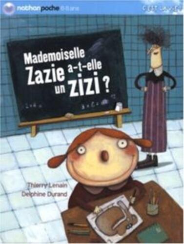 Livre Mlle Zazie : Mademoiselle Zazie a - t - elle un zizi ? - Photo 1/1