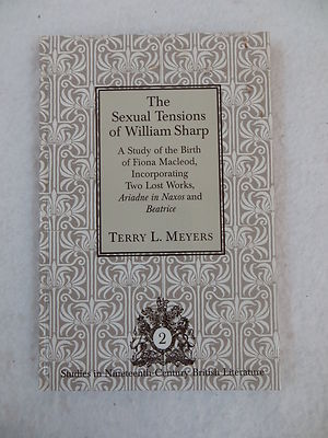 Terry L. Meyers THE SEXUAL TENSIONS OF WILLIAM SHARP Peter Lang 1996