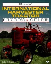 Illustrated International Harvester Tractor: Buyer's Guide (Motorbooks In - GOOD