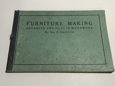 Furniture Making Advanced Projects Woodwork Griffith Manual Arts Mission Style 