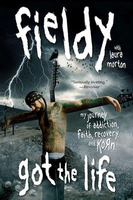 Got the Life | Fieldy | Taschenbuch | Kartoniert / Broschiert | Englisch | 2019