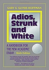Adios, Strunk and White: A Handbook - Paperback, by Gary & Glynis - Very Good