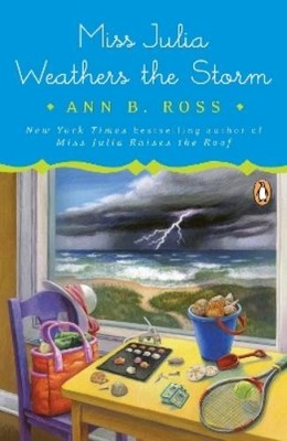 Ann B. Ross Miss Julia Weathers the Storm (Taschenbuch) Miss Julia