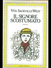 IL SIGNORE SCOSTUMATO SACKVILLE-WEST VITA LONGANESI 1981 LA GAJA SCIENZA