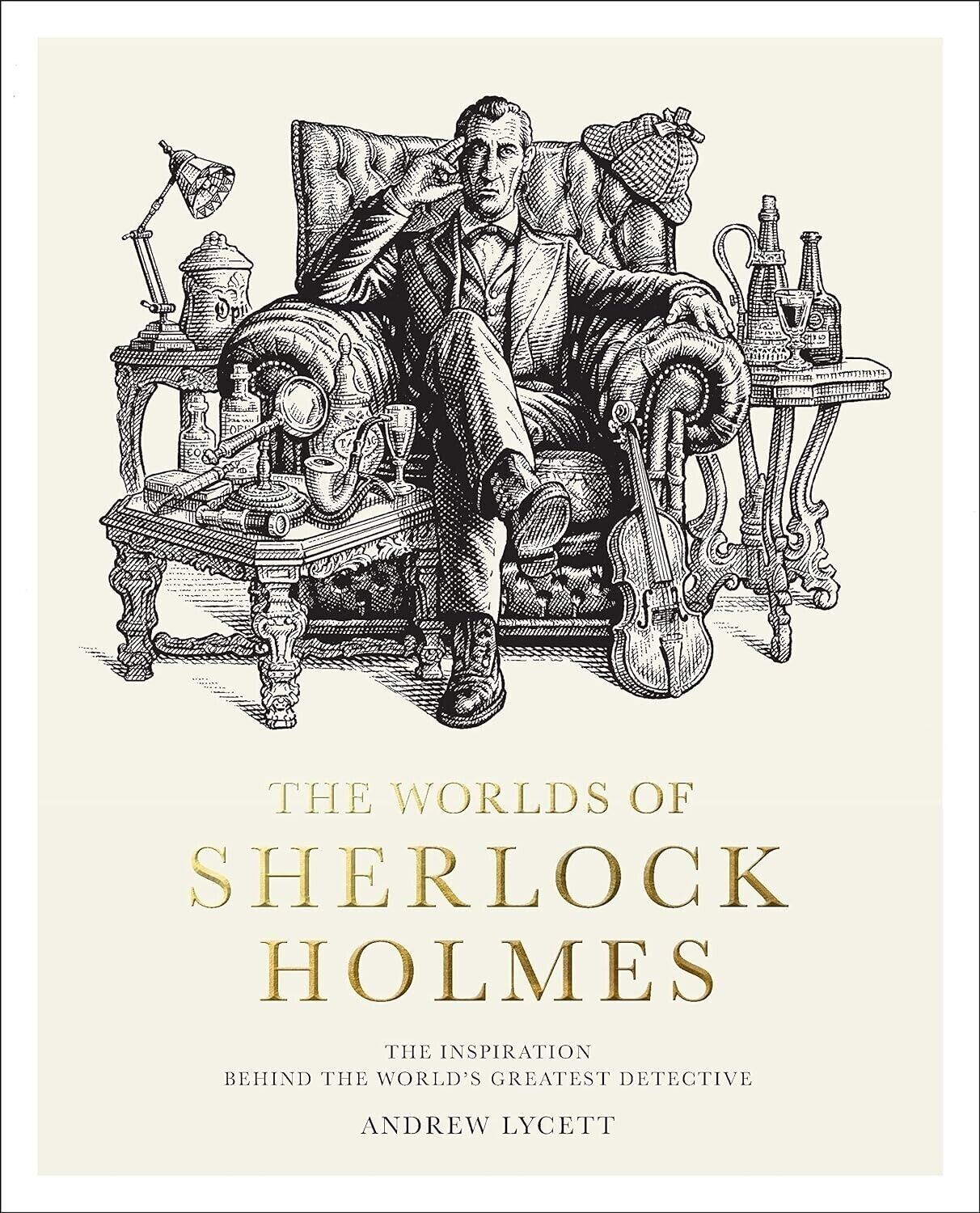 The Worlds of Sherlock Holmes: The Inspiration . Lycett** - Image 4