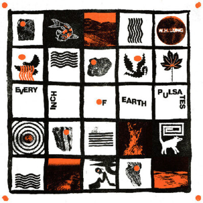 PRE-ORDER W. H. Lung - Every Inch Of Earth Pulsates [New Vinyl LP] Clear Vinyl,