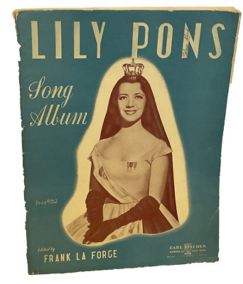 Lily Pons Song Album Sheet Music Edited by Frank La Forge 1943 Carl Fischer  VG