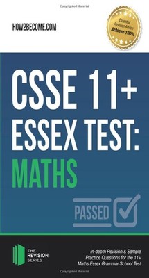 Csse 11+ Ess** Test: Maths: In-depth Revision a, How2become..