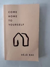 Come Home To Yourself, By Déjà Rae: Paperback Book (2022) ~ Free Shipping!