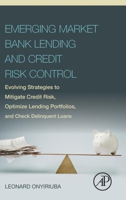 Onyiriuba - Emerging Market Bank Lending and Credit Risk Control  Evol - X555z