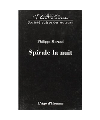 Spirale la nuit - [Genève, Théâtre Am Stram Gram, 27 septembre 1994], Morand,