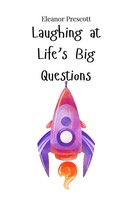 Laughing At Life's Big Questions Eleanor Prescott Taschenbuch Englisch 2025