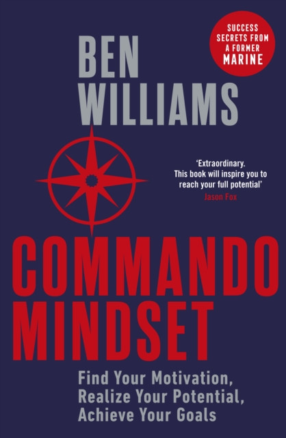 Commando Mindset by Ben Williams (Paperback Book)