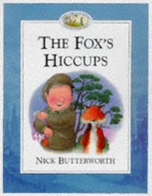 The Foxs Hiccups (Percys Park) von Butterworth, Nick | Buch | Zustand sehr gut