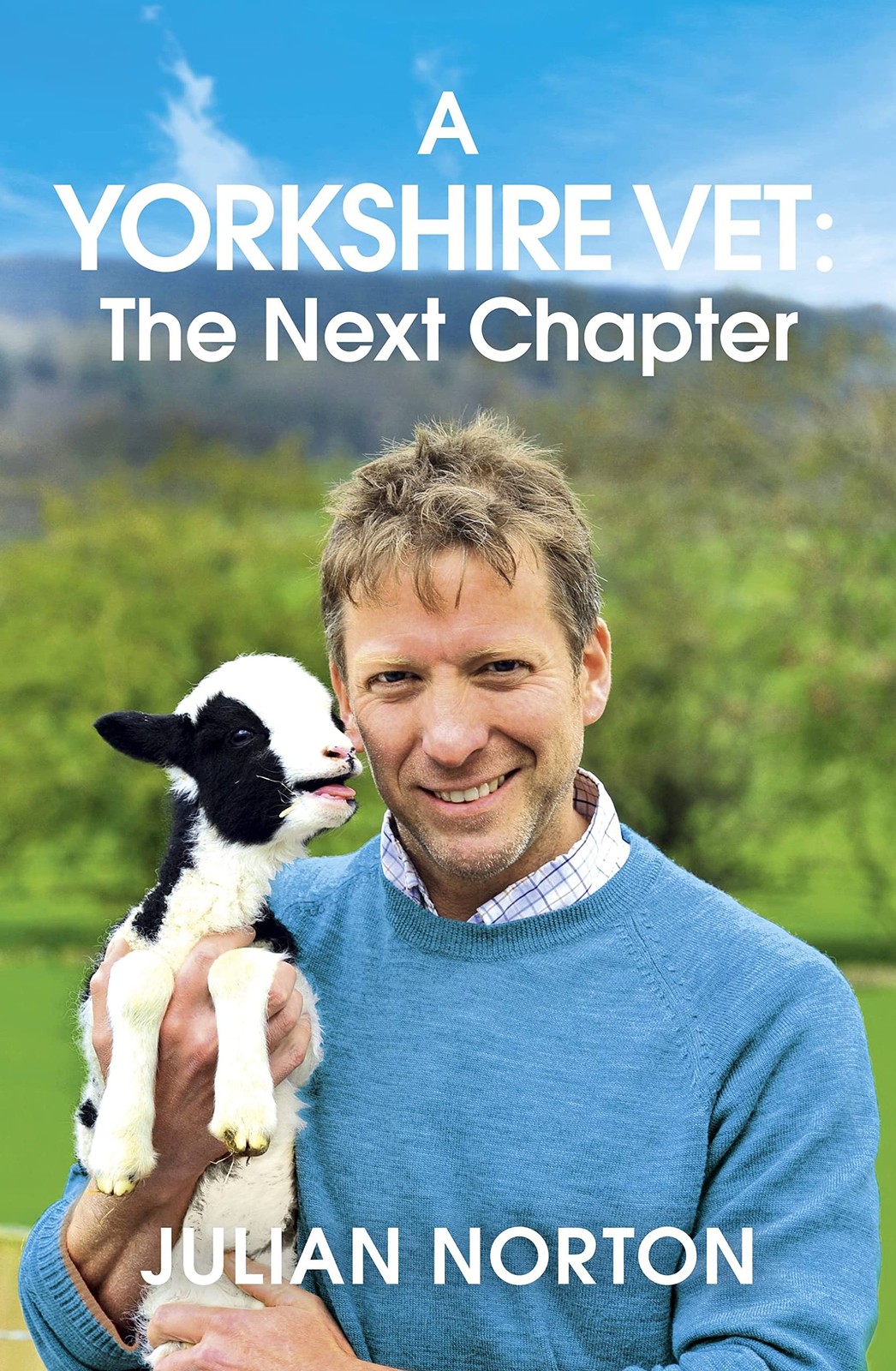 A Yorkshire Vet: The Next Chapter by Julian Norton - - Image 4