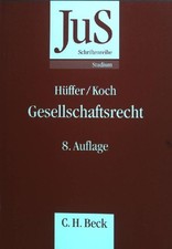 Gesellschaftsrecht. Schriftenreihe der Juristischen Schulung ; Bd. 57 : Studium 