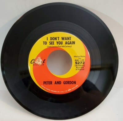 Peter & Gordon I DON'T WANT TO SEE YOU AGAIN (ROCK 45/PS) #5272