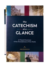 The Catechism at a Glance Chart: A Visual Overview of the Foundations of Our...