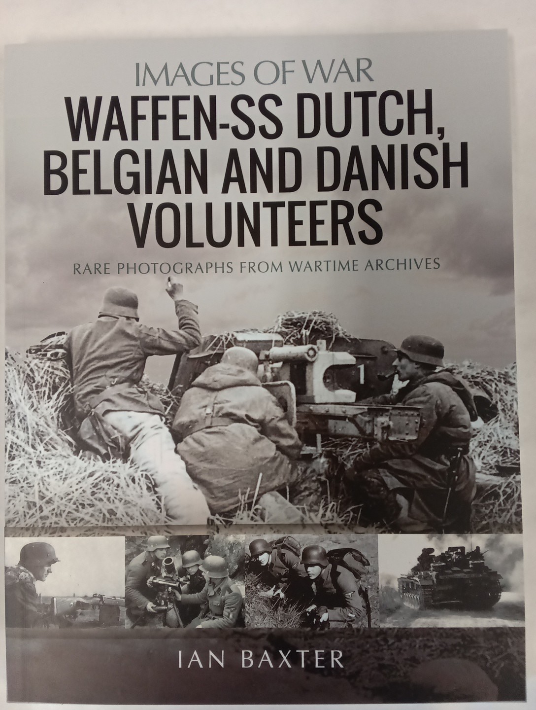 Waffen-SS Dutch Belgian and Danish Volunteers Book NEW Old Photographs