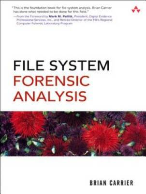 File System Forensic Analysis - Paperback By Carrier, Brian - GOOD