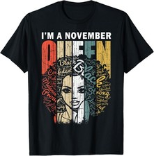 NEW! November Birthday for Women - A Queen Was Born in Nov T-Shirt - MADE IN USA