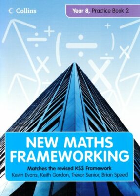 New Maths Frameworking 23. Year 8 (Bk. 2) By Kevin Evans