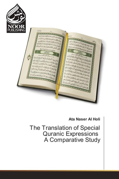 The Translation Of Special Quranic Expressions A Comparative Study Ata Naser Al-image