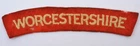 Worcestershire Regiment  ~ Embroidered Cloth Shoulder Title ~ WW2 Era