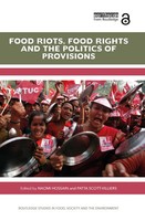 Food Riots, Food Rights and the Politics Of Provisions | Naomi Hossain (U. A.)