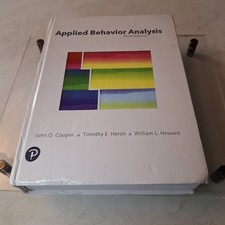Applied Behavior Analysis by Timothy Heron, John Cooper and William Heward...