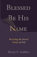 Kevin S Go*Den | Blessed Be His Name | Taschenbuch | Englisch (2021)