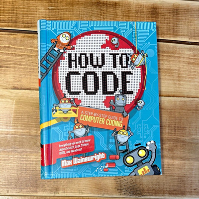 QEB Publishing How to Code Spiral Bound Hardcover 2015 Ages 9-12 Max Wainewright