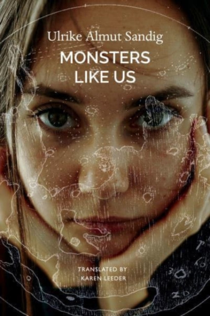 Monsters Like Us by Ulrike Almut Sandig (Hardback Book)