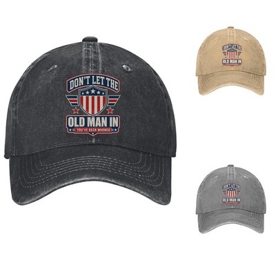 Don't Let The Old Man In Quote Baseball Cap Patriotic Dad Hat Adjustable Cotton
