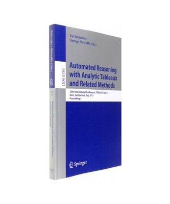 Automated Reasoning with Analytic Tableaux and Related Methods: 20th Internation