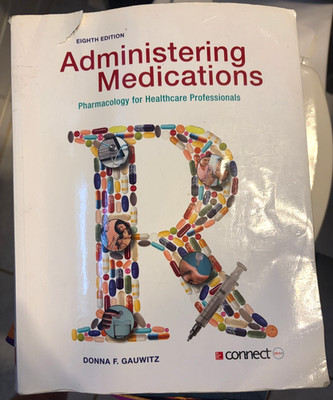 Administering Medications - Standalone book , Gauwitz, Donna