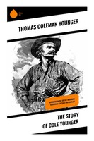 Thomas Coleman Younger | The Story Of Cole Younger | Taschenbuch | Englisch