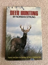 DEER HUNTING By Norman Strung -1973 -1st Edition