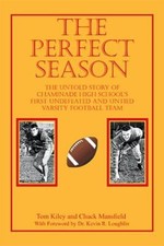THE PERFECT SEASON: The Untold Story of Chaminade High School's First Undefeate